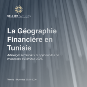 Géographie Financière Tunisienne • Édition 2026